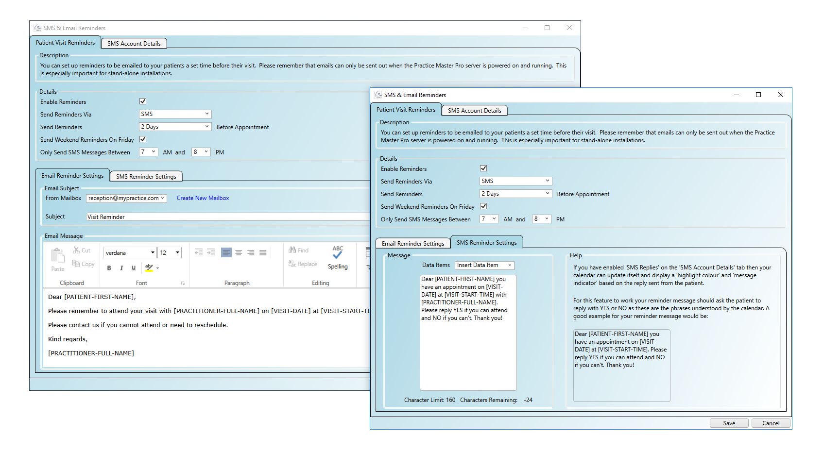 Easy to set up email and SMS reminders to reduce no-shows and save money at your practice